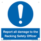 MV12241: Report all damage to the Racking Safety Officer