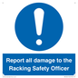 MV12241: Report all damage to the Racking Safety Officer