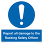 MV12241: Report all damage to the Racking Safety Officer
