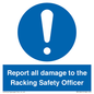 MV12241: Report all damage to the Racking Safety Officer