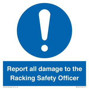 MV12241: Report all damage to the Racking Safety Officer