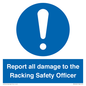 MV12241: Report all damage to the Racking Safety Officer
