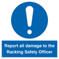 MV12241: Report all damage to the Racking Safety Officer