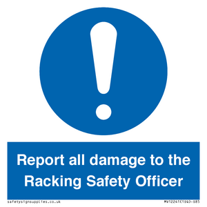 MV12241: Report all damage to the Racking Safety Officer