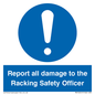 MV12241: Report all damage to the Racking Safety Officer