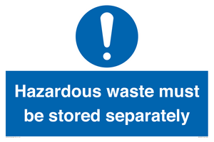 MV12251: Hazardous Waste Must Be Stored Separately Sign