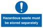 MV12251: Hazardous Waste Must Be Stored Separately Sign