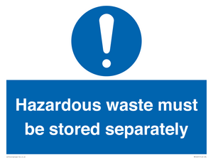 MV12251: Hazardous Waste Must Be Stored Separately Sign