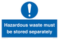 MV12251: Hazardous Waste Must Be Stored Separately Sign
