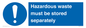 MV12251: Hazardous Waste Must Be Stored Separately Sign