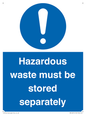 MV12251: Hazardous Waste Must Be Stored Separately Sign