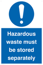 MV12251: Hazardous Waste Must Be Stored Separately Sign