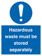 MV12251: Hazardous Waste Must Be Stored Separately Sign