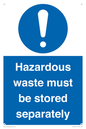 MV12251: Hazardous Waste Must Be Stored Separately Sign