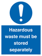 MV12251: Hazardous Waste Must Be Stored Separately Sign