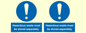 MV12251: Hazardous Waste Must Be Stored Separately Sign
