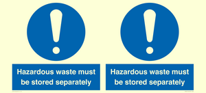 MV12251: Hazardous Waste Must Be Stored Separately Sign