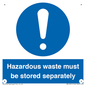 MV12251: Hazardous Waste Must Be Stored Separately Sign