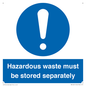 MV12251: Hazardous Waste Must Be Stored Separately Sign