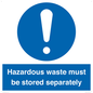 MV12251: Hazardous Waste Must Be Stored Separately Sign