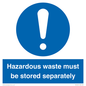 MV12251: Hazardous Waste Must Be Stored Separately Sign
