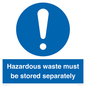 MV12251: Hazardous Waste Must Be Stored Separately Sign