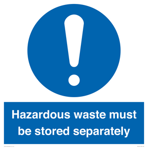 MV12251: Hazardous Waste Must Be Stored Separately Sign