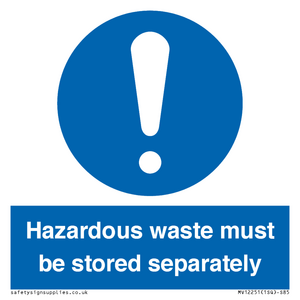 MV12251: Hazardous Waste Must Be Stored Separately Sign