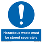 MV12251: Hazardous Waste Must Be Stored Separately Sign