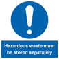 MV12251: Hazardous Waste Must Be Stored Separately Sign