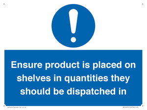 MV12259: Ensure Product Is Placed on Shelves in Quantities they should be dispatched in Sign