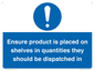 MV12259: Ensure Product Is Placed on Shelves in Quantities they should be dispatched in Sign