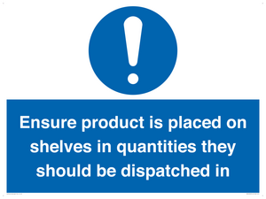 MV12259: Ensure Product Is Placed on Shelves in Quantities they should be dispatched in Sign