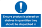 MV12259: Ensure Product Is Placed on Shelves in Quantities they should be dispatched in Sign