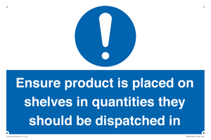 MV12259: Ensure Product Is Placed on Shelves in Quantities they should be dispatched in Sign