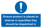 MV12259: Ensure Product Is Placed on Shelves in Quantities they should be dispatched in Sign