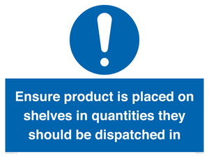 MV12259: Ensure Product Is Placed on Shelves in Quantities they should be dispatched in Sign