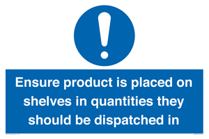MV12259: Ensure Product Is Placed on Shelves in Quantities they should be dispatched in Sign