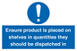 MV12259: Ensure Product Is Placed on Shelves in Quantities they should be dispatched in Sign