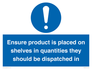 MV12259: Ensure Product Is Placed on Shelves in Quantities they should be dispatched in Sign