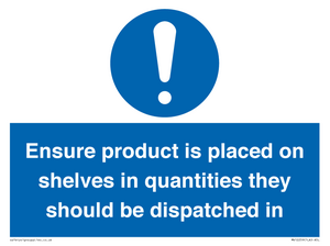 MV12259: Ensure Product Is Placed on Shelves in Quantities they should be dispatched in Sign