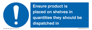 MV12259: Ensure Product Is Placed on Shelves in Quantities they should be dispatched in Sign
