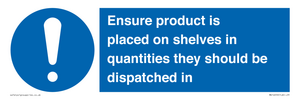MV12259: Ensure Product Is Placed on Shelves in Quantities they should be dispatched in Sign