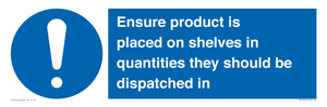 MV12259: Ensure Product Is Placed on Shelves in Quantities they should be dispatched in Sign