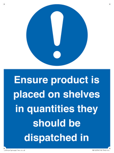 MV12259: Ensure Product Is Placed on Shelves in Quantities they should be dispatched in Sign