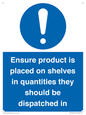 MV12259: Ensure Product Is Placed on Shelves in Quantities they should be dispatched in Sign