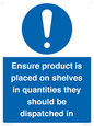 MV12259: Ensure Product Is Placed on Shelves in Quantities they should be dispatched in Sign