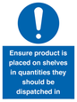 MV12259: Ensure Product Is Placed on Shelves in Quantities they should be dispatched in Sign