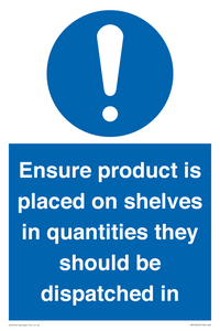 MV12259: Ensure Product Is Placed on Shelves in Quantities they should be dispatched in Sign