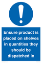 MV12259: Ensure Product Is Placed on Shelves in Quantities they should be dispatched in Sign